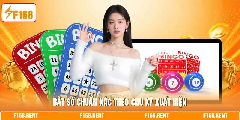 Bắt số chuẩn xác theo chu kỳ xuất hiện
