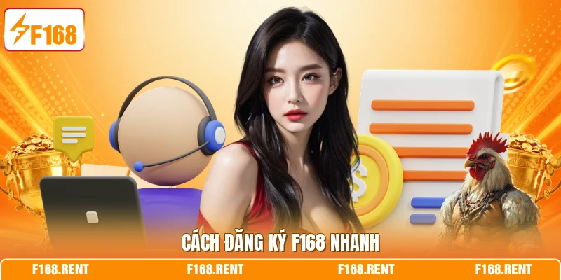 Cách đăng ký F168 nhanh