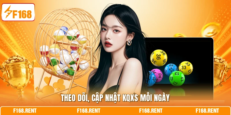 Theo dõi, cập nhật KQXS mỗi ngày